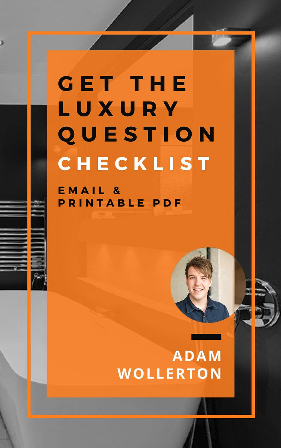 Get the Luxury Question Checklist